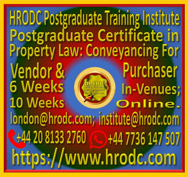 A graphics, with captions, relating to the Postgraduate Certificate in Property Law: Conveyancing For Vendor and Purchaser, offered by  HRODC Postgraduate Training Institute (https://www.hrodc.com). 