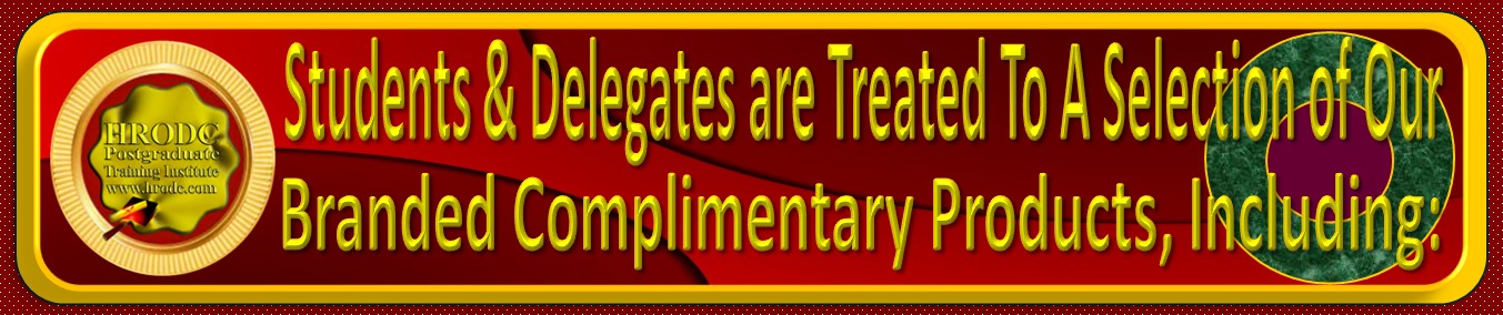 Website Graphics stipulating the possible Branded Complimentary Products that Students and Delegates might receive, while attending a Postgraduate Programme or Postgraduate Course at HRODC Postgraduate Training Institute, A Postgraduate-Only Institution (https://www.hrodc.com). 