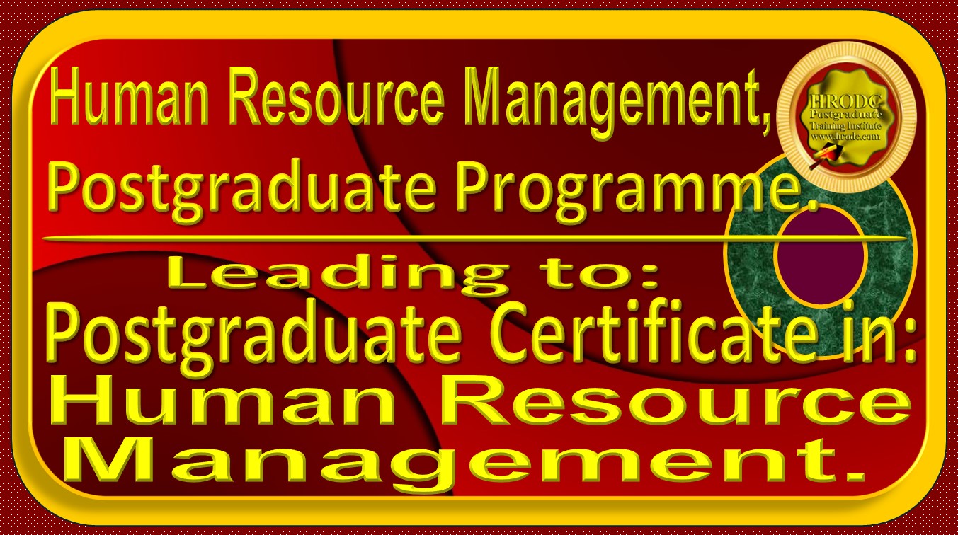 This Website Graphics is a Programme Name Indicator, providing information on the Programme Name and Award Name for this Postgraduate Certificate in Human Resource Management, from HRODC Postgraduate Training Institute, A Postgraduate-Only Institution (https://www.hrodc.com). 