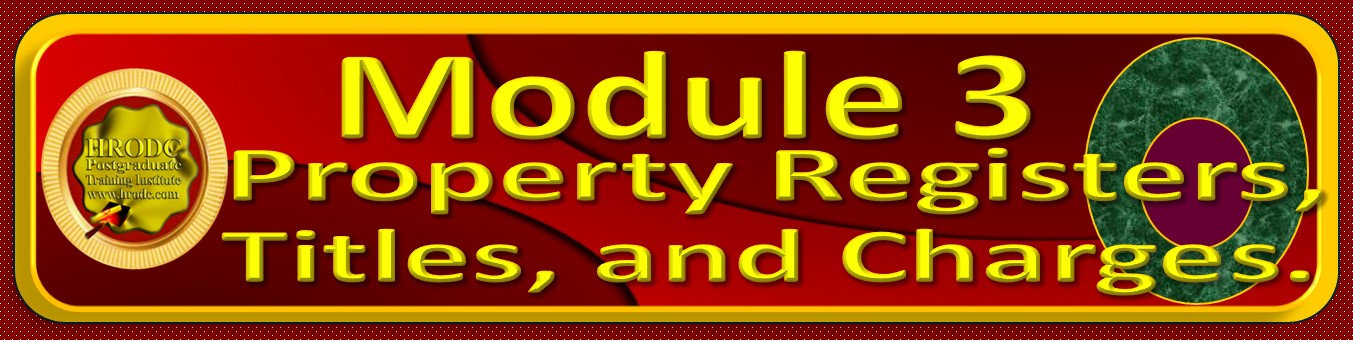Label for Module 3 of  Property Law: Conveyancing For Vendor and Purchaser, Postgraduate Programme, by HRODC Postgraduate Training Institute (https://www.hrodc.com/).