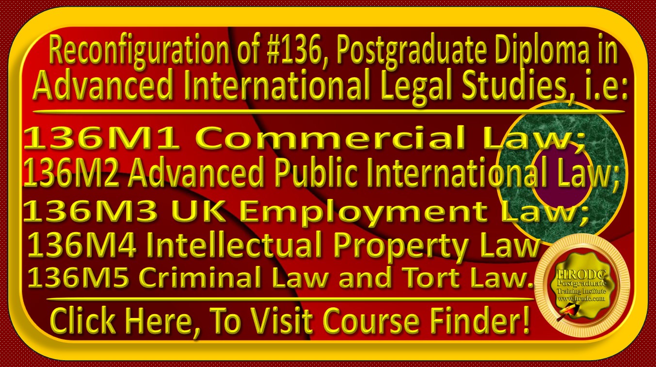 Notification of Reconfiguration of#136, Postgraduate Diploma in  Advanced International Legal Studies, offered by HRODC Postgraduate Training Institute, A Postgraduate-Only Institution https://www.hrodc.com/index.htm